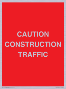 CAUTION CONSTRUCTION TRAFFIC